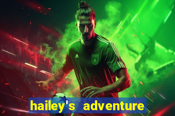 hailey's adventure mod unlimited money